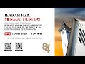 IBADAH HARI MINGGU TRINITAS - 7 JUNI 2020 PUKUL 17.00 WIB