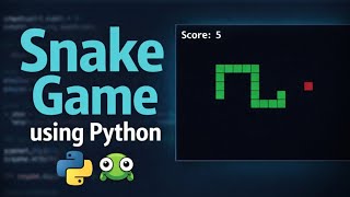 Build a Snake Game in Python | Pygame | Calm Coding Experience