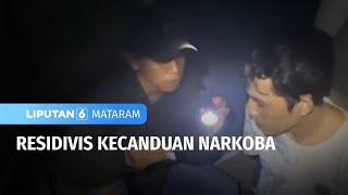 Residivis Kecanduan Narkoba | Liputan 6 Mataram