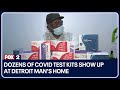 Dozens of Covid test kits show up at Detroit man's home