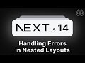 Next.js 14 Tutorial - 27 - Handling Errors in Layouts