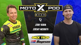 MotoXpod Show Ep 273 | Ft. Jerry Robin and Jeremy McGrath