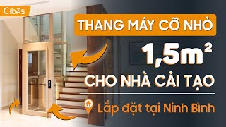 Review thang máy gia đình cỡ nhỏ - Nhập khẩu từ Thụy Điển | Cibes Lift Việt Nam