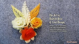 The Art in Radish Roses & Radish Leaves Designs - Best Vegetable Flower Carving & Decorating Garnish