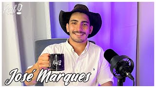 JOSÉ MARQUES  | Real Podcast #105