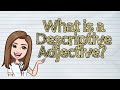 (ENGLISH) What is a Descriptive Adjective? | #iQuestionPH