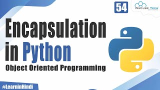 What is Encapsulation in Python | Object Oriented Programming in Python