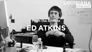 Artist Ed Atkins on Making Art About Loss | Louisiana Channel