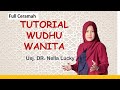 Tutorial Wudhu Wanita | Full Ceramh | Dr. Nella Lucky