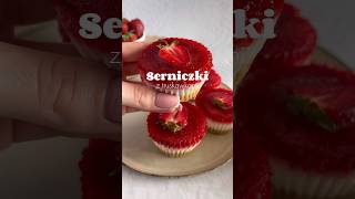 Co powiecie na mini serniczki z truskawkami? 😍🍓