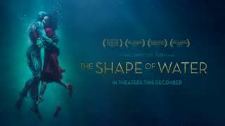 Soundtrack The Shape of Water (Theme Song Epic) -  Trailer Music The Shape of Water (Official)