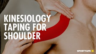 Kinesiology Taping for Shoulder Pain - How To Apply Kinesiology Tape
