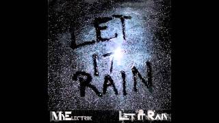 MyElectrik - Let It Rain