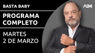 Basta Baby - Programa completo (02/03/2021)