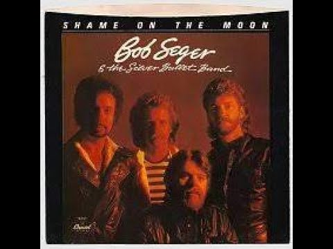 Bob Seger - Shame On The Moon (1982) - YouTube