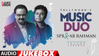 Tollywood'S Music Duo - SPB & A.R. Rahman Audio Song Jukebox | Tollywood Evergreen Collection