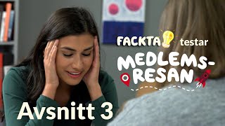 FACKTA | Medlemsresan avsnitt 3