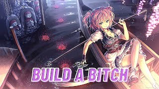 Nightcore song - Build A Bitch
