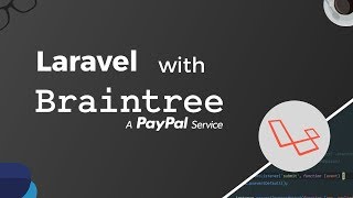 Laravel with Braintree