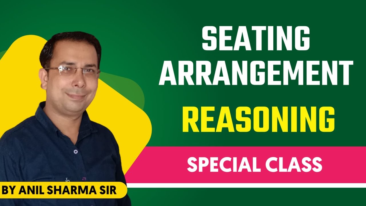 Sitting Arrangement || Reasoning By Anil Sir - YouTube