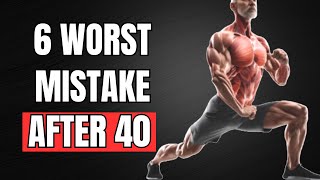 6 WORST Mistakes Men Over 40 Make When Working Out