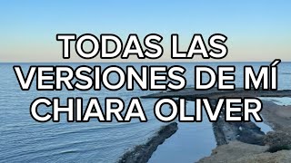 Chiara Oliver - Todas las versiones de mí (LETRA)