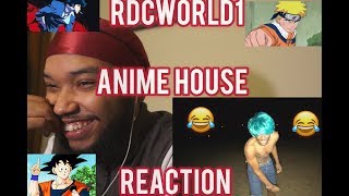 RDCWorld1 - ANIME HOUSE | Reaction
