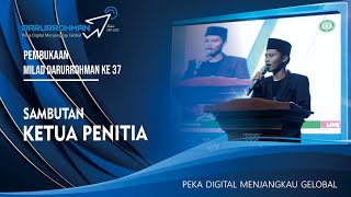 Sambutan Ketua Panitia || SPESIAL MILAD DARURROHMAN KE 37 ||