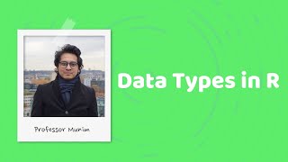 RStudio (3): Data Types (Vector, List, Array, Matrix, Factor, Data Frame)