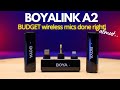 BOYALINK A2 // BUDGET wireless mics done RIGHT! (almost..)