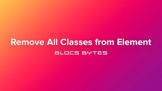 How to Remove All Classes From Element
