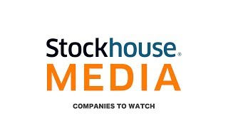 StockHouse Companies to Watch Oct 2018