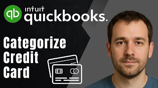 QuickBooks Online: How to Categorize Credit Card Transactions (2025 Banking & Accounting Tutorial)