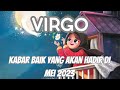 Kabar Baik Yang Akan Hadir Di Mei 2023 🌻 VIRGO