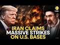 US-Iran War LIVE: Iran Hits Back? US Bases Targeted in Gulf Blast Claims | WION