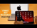 Fix iTunes not Recognize on iPad Pro