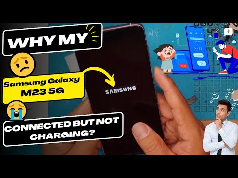 Why is my Samsung Galaxy M23 5G connected but not charging – Samsung Charging Port Replacement