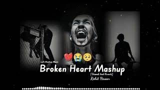 Breakup Mashup Lofi Song 2023]#breakupsong(Slow And Revived)Hindi Bollywood Sad Song Full Mood Of🥀💔
