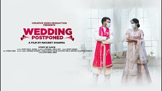 WEDDING POSTPONED | A SHORT FILM