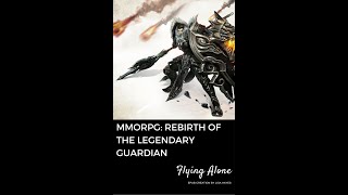 MMORPG: Rebirth of the Legendary Guardian 30-60
