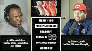 The Sneak Diss Podcast Episode 116 - Sneaker Pickups, Jordan 12, NBA Draft, Mouse Jones Interview