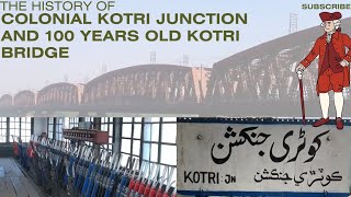 Vlog at Kotri railway station and Kotri Bridge|برصغیر کی پہلی ریلوے لائن کی تاریخ