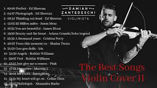 The Best Songs🎶/As melhores/Las mejores/Pop Internacional/Violin Cover by Damian Zantedeschi 🎻