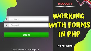 8 - Working with Forms in PHP | PHP Complete Guide for Beginners | PHP Tutorial