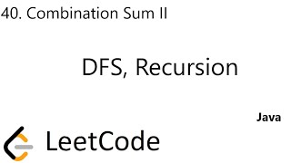 LeetCode 40 | Combination Sum II | DFS | Recursion | Java