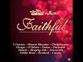 #42. Faithful Riddim Mix (Full) Ft. Cecile, Denyque, Nellie Roxx, Khago, Chris Martin, Jah Cure