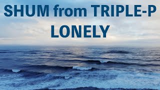 【インディーズ時代のベストアルバム】Lonely / SHUM from TRIPLE-P (Audio video)