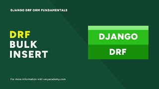 Bulk insert with Bulk Create | Django DRF ORM Query Fundamentals Course