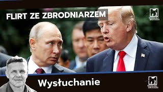 Czy Putin szantażuje Trumpa?