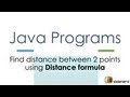 Java Program Distance between 2 points |